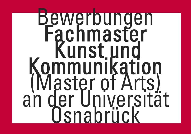 Bewerbungen Fachmaster Kunst und Kommunikation (MfA)