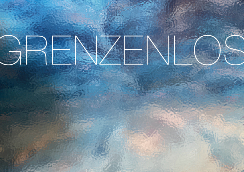 Text: Grenzenlos
Hintergrund: Reflektionen auf einer trüben Glasfläche