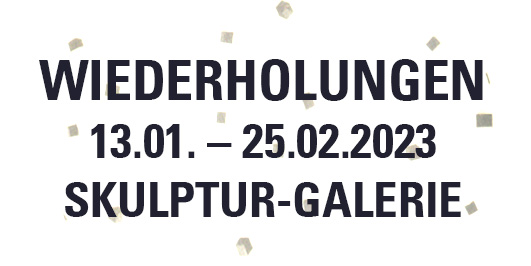Ausstellung „Wiederholungen“